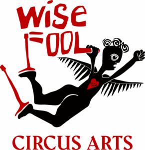 Wise Fool Circus Arts