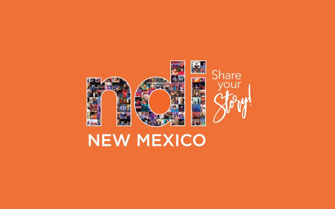 Share your NDI NM Stories